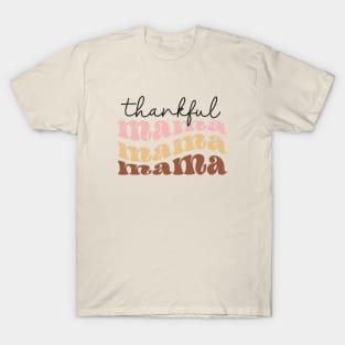 Thankful Mama T-Shirt